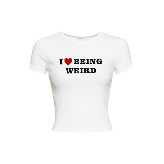 I ❤️ BEING WEIRD TEE